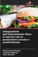Integrazione dell'allevamento ittico in bacino con la produzione avicola e ortofrutticola (Italian Edition) 6209999964 Book Cover