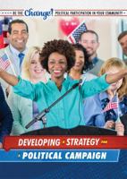 Developing a Strategy for a Political Campaign 1725340755 Book Cover
