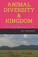 ANIMAL DIVERSITY & KINGDOM: For BE/B.TECH/BCA/MCA/ME/M.TECH/Diploma/B.Sc/M.Sc/BBA/MBA/Competitive Exams & Knowledge Seekers B08NZ75C2R Book Cover