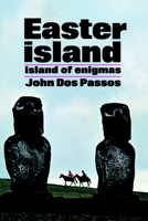 Easter Island: Island of Enigmas 0385513615 Book Cover