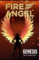 Fire Angel: Genesis B08JF5FV3P Book Cover