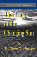 The Land of the Changing Sun 0692625348 Book Cover