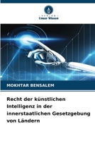 Recht der künstlichen Intelligenz in der innerstaatlichen Gesetzgebung von Ländern 6209567673 Book Cover