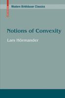 Notions of Convexity (Modern Birkhäuser Classics) 0817645845 Book Cover