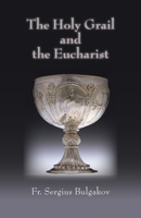 Holy Grail and the Eucharist 0940262819 Book Cover
