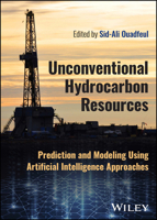 Unconventional Hydrocarbon Resources: Exploration and Artificial Intelligence 1119389364 Book Cover