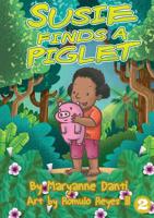 Susie Finds A Piglet 1925795993 Book Cover