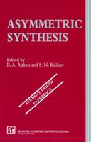 Asymmetric Synthesis 0751400599 Book Cover