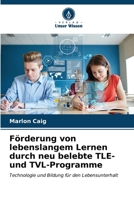 Förderung von lebenslangem Lernen durch neu belebte TLE- und TVL-Programme 6206620808 Book Cover