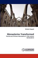 Monasteries Transformed 3838316657 Book Cover