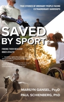 Saved by Sport 1646635779 Book Cover