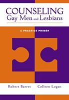 Counseling Gay Men and Lesbians: A Practice Primer 0534550843 Book Cover