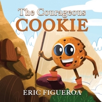The Courageous Cookie 1637923961 Book Cover