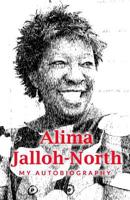 Alima Jalloh-North: My Autobiography (Colour version) 1082260843 Book Cover