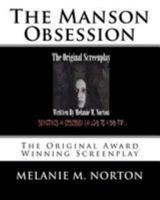 The Manson Obsession: The Original Award Winning Screenplay 1543013821 Book Cover