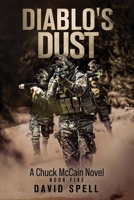 Diablo's Dust: A Chuck McCain Novel- Book Five B0CD16C48N Book Cover