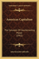 American Capitalism: The Concept of Countervailing Power