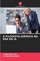 A Filosofia Jurídica Na Era Da Ia (Portuguese Edition) 6630140877 Book Cover