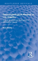 Geomorphological Hazards in Los Angeles (Routledge Revivals): A Study of Slope and Sediment in a Metropolitan County 0367768135 Book Cover