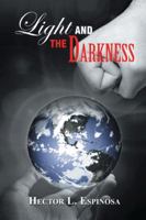 Light and the Darkness 1466990805 Book Cover