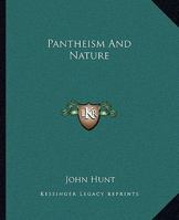 Pantheism And Nature 1425313094 Book Cover
