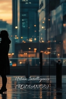 Urban Intelligence (ROMANCE) B0DS95BYGN Book Cover