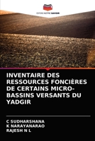Inventaire Des Ressources Fonci�res de Certains Micro-Bassins Versants Du Yadgir 6203137448 Book Cover