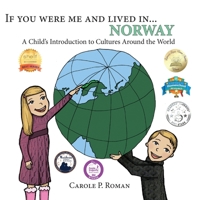 If You Were Me and Lived in... Norway: A Child's Introduction to Cultures Around the World 1481979949 Book Cover