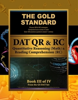 Gold Standard DAT Quantitative Reasoning (QR/Math) and Reading Comprehension (RC) [Dental Admission Test] 1927338115 Book Cover