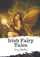 Irish Fairy Tales 149735143X Book Cover