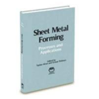 Sheet Metal Forming: Processes and Applications 1615038442 Book Cover