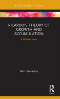 Ricardo's Theory of Growth and Accumulation: A Modern View 0367505908 Book Cover