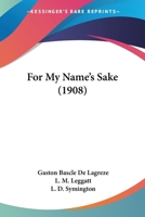 For My Name's Sake 1166037436 Book Cover