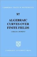 Algebraic Curves over Finite Fields: Error-Correcting Codes and Exponential Sums (Cambridge Tracts in Mathematics) 052145901X Book Cover