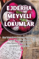 Ejderha MeyvelI Lokumlar (Turkish Edition) 1835785743 Book Cover