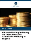 Finanzielle Eingliederung als Instrument zur Armutsbekämpfung in Nigeria (German Edition) 620824868X Book Cover