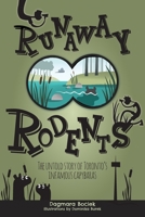 Runaway Rodents: The Untold Story of Toronto's Infamous Capybaras 1525568329 Book Cover