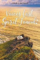 Voices Lost, Spirit Found: The Journey of Finding Your Voice 1098049217 Book Cover