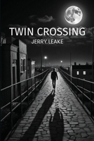 Twin Crossing B0D93CF2H9 Book Cover
