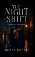 The Night Shift: A Modern Vampire Romance B0H2JB63V3 Book Cover