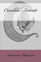 Crisalida Latente 1987615816 Book Cover