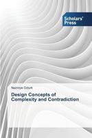 Design Concepts of Complexity and Contradiction 3639664701 Book Cover