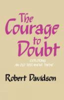 The Courage to Doubt: Exploring an Old Testament Theme 1498223826 Book Cover