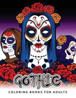 Gothic Coloring Books for Adults: Adult Coloring Books 154507206X Book Cover