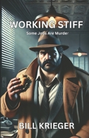 Working Stiff: A Frank Leland Mystery (Frank Leland Mysteries) B0FKTP5WJD Book Cover