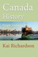Canada History: People, Culture and Tradition B084DFYN43 Book Cover
