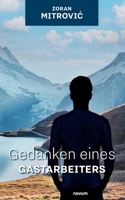 Gedanken eines Gastarbeiters (German Edition) 3991468573 Book Cover