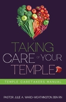 Taking Care of Your Temple B0DQ4PNKZK Book Cover