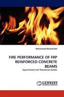 Fire Performance of Frp Reinforced Concrete Beams 3838345878 Book Cover