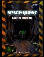 SPACE QUEST: LIBRO DE MISIONES 001 B0C8QTSLDC Book Cover